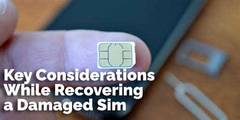 damaged sim card recovery.